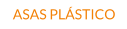 ASAS PLSTICO
