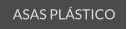 ASAS PLSTICO